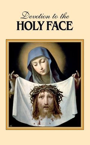 Cover Art for 9780895559036, Devotion to the Holy Face by The Benedictine Convent of Clyde, Missouri