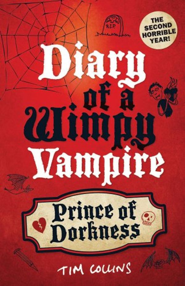 Cover Art for 9781843175247, Prince of Dorkness: Diary of a Wimpy Vampire: Bk. 2 by Tim Collins