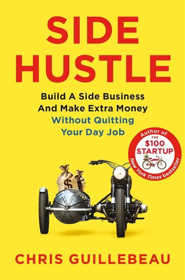 Cover Art for 9781509859061, Side Hustle by Chris Guillebeau