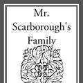 Cover Art for 9781609779795, Mr. Scarborough's Family by Anthony Trollope