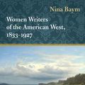 Cover Art for 9780252078842, Women Writers of the American West, 1833-1927 by Nina Baym