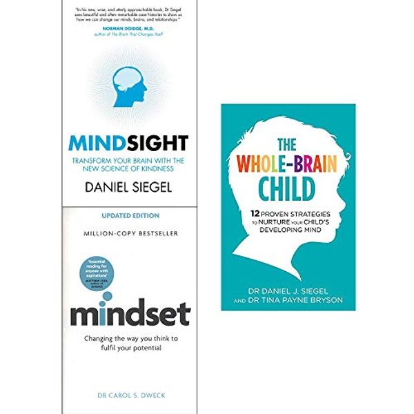 Cover Art for 9789123754526, Mindsight daniel siegel, mindset carol dweck, whole brain child 3 books collection set by Daniel Siegal, Dr. Carol Dweck, Dr. Tina Payne Bryson