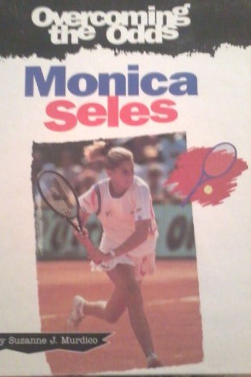Cover Art for 9780817241285, Monica Seles (Overcoming the Odds) by Suzanne J Murdico
