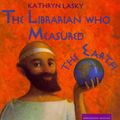 Cover Art for 9780618062829, The Librarian Who Measured the Earth by Kathryn Lasky