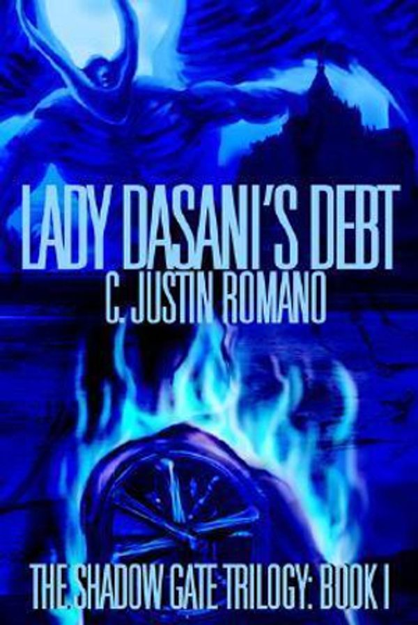 Cover Art for 9780595308804, Lady Dasani's Debt: Bk.1 by C. Justin Romano
