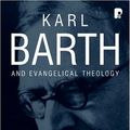Cover Art for 9780801031274, Karl Barth and Evangelical Theology by Sung Wook Chung