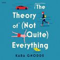 Cover Art for 9780063266063, The Theory of (Not Quite) Everything by Kara Gnodde