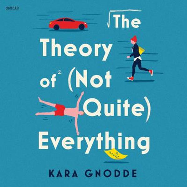 Cover Art for 9780063266063, The Theory of (Not Quite) Everything by Kara Gnodde