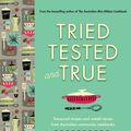 Cover Art for 9781760291044, Tried, Tested and True by Liz Harfull