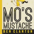 Cover Art for 9781101918555, Mo's Mustache by Ben Clanton