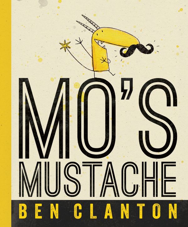 Cover Art for 9781101918555, Mo's Mustache by Ben Clanton