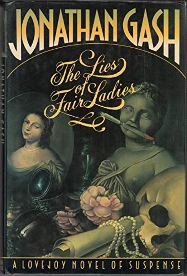 Cover Art for 9780312076207, The Lies of Fair Ladies by Jonathan Gash