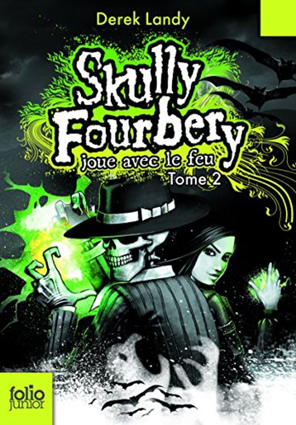 Cover Art for 9782070603183, Skully Fourbery Joue Avec Le Feu/Skully Fourbery 2 by Derek Landy