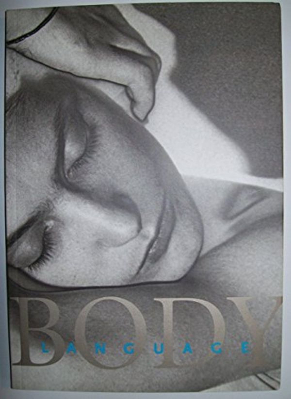 Cover Art for 9780870700262, Body Language by Darsie Alexander, Mary Chan, Starr Figura, Maria Carmen Del Gonzales