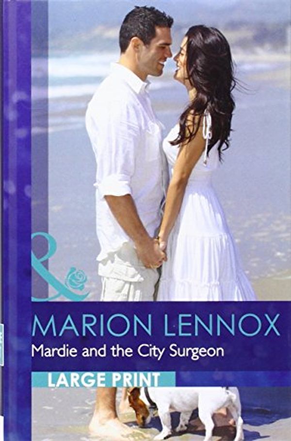 Cover Art for 9780263225570, Mardie and the City Surgeon by Marion Lennox