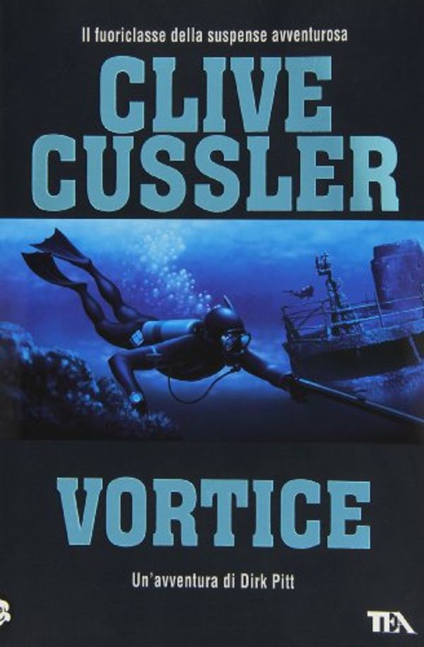 Cover Art for 9788850216772, Vortice by Clive Cussler
