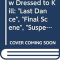 Cover Art for 9780671004859, The Nancy Drew Dressed to Kill: "Last Dance", "Final Scene", "Suspect Next Door" (Nancy Drew Files Collection) by Carolyn Keene
