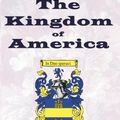 Cover Art for 9780974773575, The Kingdom of America by E B Alston