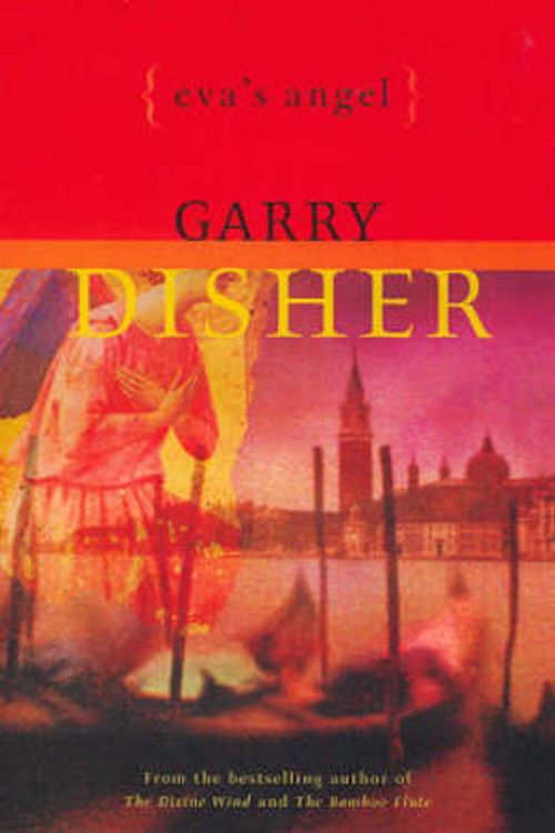 Cover Art for 9780733615351, EVA’s Angel by Disher Garry