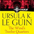 Cover Art for 9781473214361, The Wind's Twelve Quarters by Ursula K. Le Guin