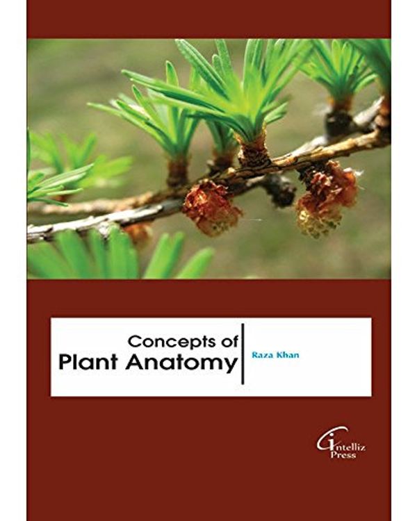 Cover Art for 9781682512647, Concepts Of Plant Anatomy [Paperback] [Jan 01, 2017] RAZA KHAN, by Ray F. Evert