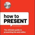 Cover Art for 9781119912361, How to Present by Michelle Bowden