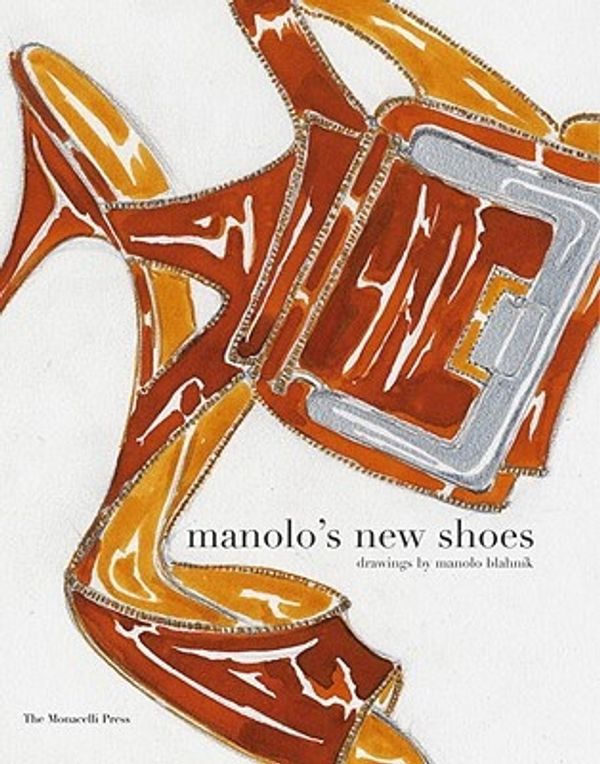 Cover Art for 9781580932820, Manolo's New Shoes by Manolo Blahnik