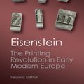 Cover Art for 9781107299894, The Printing Revolution in Early Modern Europe by Elizabeth L. Eisenstein