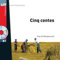 Cover Art for 9782011557445, Cinq Contes by Guy de Maupassant