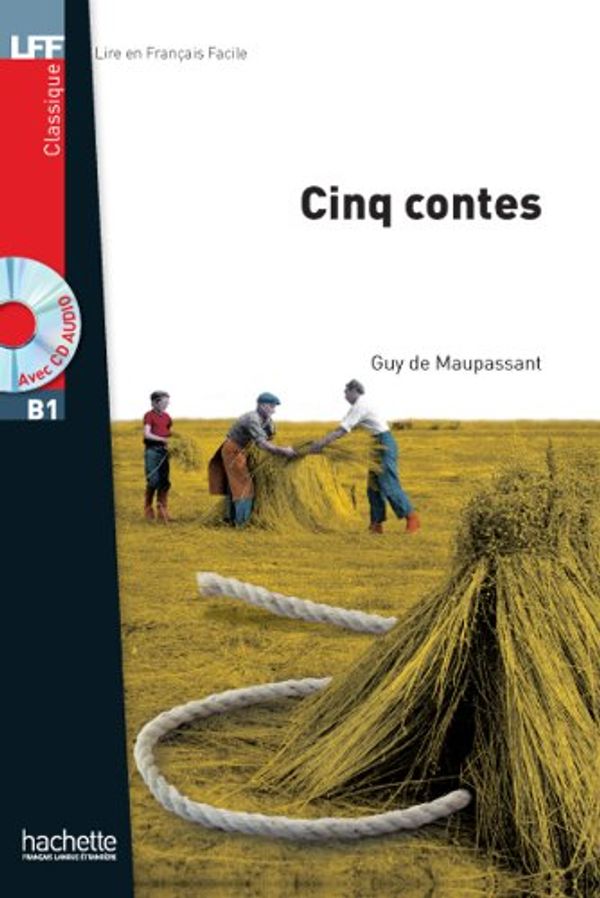 Cover Art for 9782011557445, Cinq Contes by Guy de Maupassant