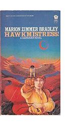 Cover Art for 9780886770648, Bradley Marion Z. : Ages of Chaos 2: Hawkmistress] by Marion Zimmer Bradley