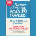 Cover Art for 9780743547451, Further Along the Road Less Traveled by M Scott Peck