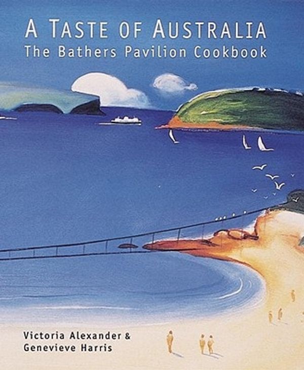 Cover Art for 9780898157567, A Taste Of Australia: The Bathers Pavilion Cookbook by Victoria Alexander