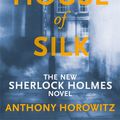 Cover Art for 9781409135982, The House of Silk by Anthony Horowitz