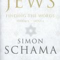 Cover Art for 9781847921338, The Story of the Jews: Finding the Words (1000 BCE – 1492) by Simon Schama