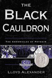 Cover Art for 9781250067593, The Black Cauldron 50th Anniversary Edition (Chronicles of Prydain) by Lloyd Alexander