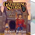 Cover Art for 9781593977672, The Gathering Storm by Professor of Theatre Studies and Head of the School of Theatre Studies Robert Jordan, Brandon Sanderson