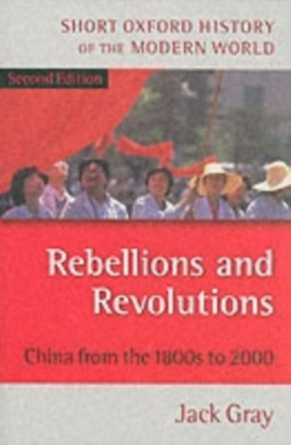 Cover Art for 9780198700692, Rebellions and Revolutions by Jack Gray