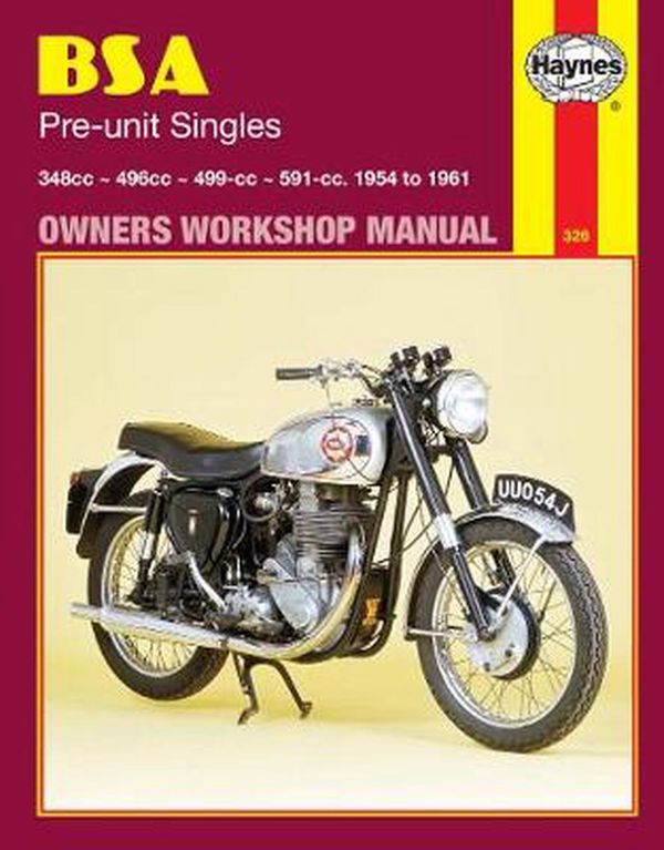 Cover Art for 9780856963261, B. S. A. Pre-unit Singles Owner's Workshop Manual by Haynes Publishing