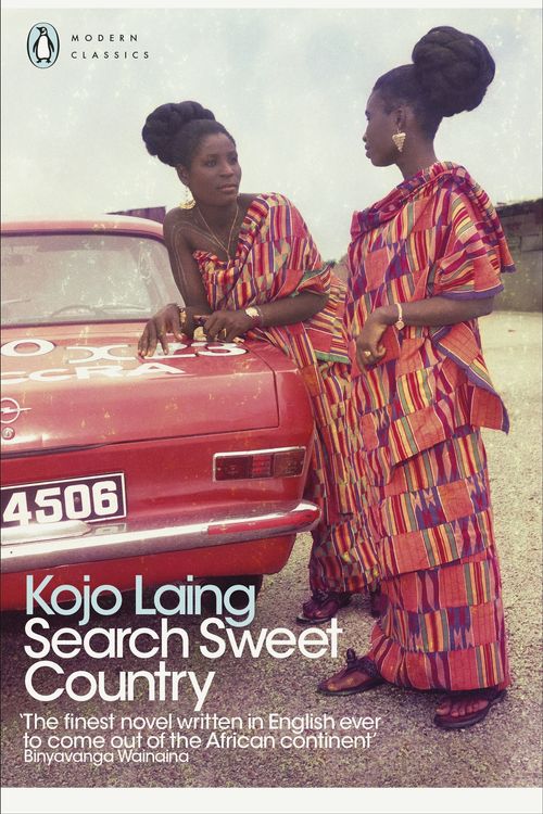 Cover Art for 9780241370094, Search Sweet Country (Penguin Modern Classics) by Kojo Laing