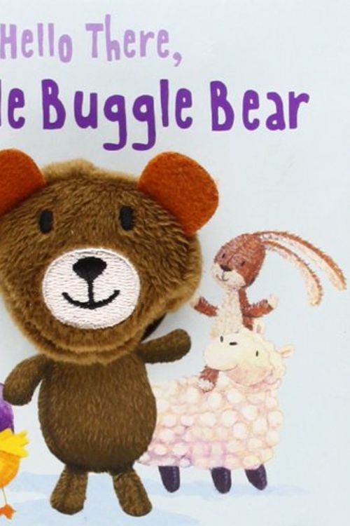 Cover Art for 9781472344151, Hello There, Huggle Buggle Bear by Parragon Books