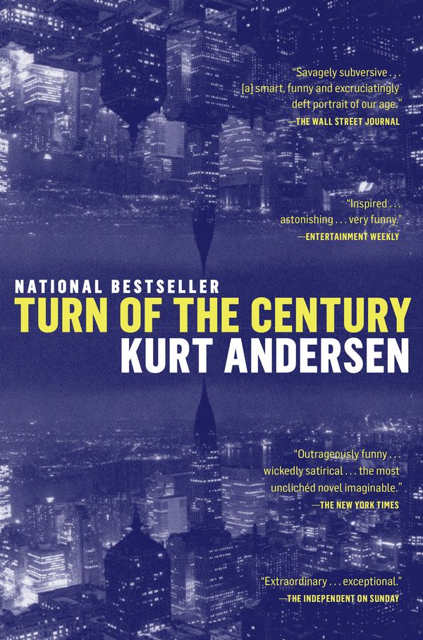 Cover Art for 9780385335041, Turn of the Century by Kurt Andersen