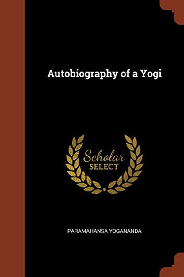 Cover Art for 9781374877474, Autobiography of a Yogi by Paramahansa Yogananda