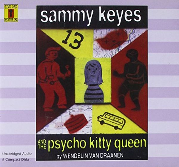 Cover Art for 9781595197733, Sammy Keyes and the Psycho Kitty Queen by Wendelin Vandraanen