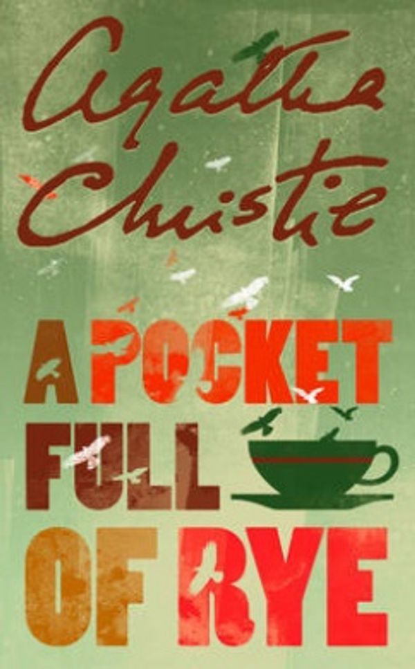 Cover Art for 9780007120970, A Pocket Full of Rye by Agatha Christie