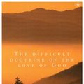 Cover Art for 9780851119755, The Difficult Doctrine of the Love of God by D. A. Carson