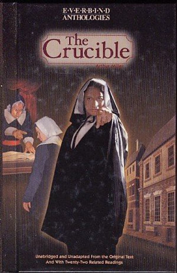 Cover Art for 9780972976510, The Crucible and with Twenty-two Related Readings by Arthur Miller