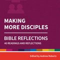 Cover Art for 9780857468321, Holy Habits Bible Reflections: Making More Disciples by Andrew Roberts