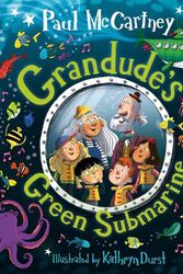 Cover Art for 9780241472934, Grandude's Green Submarine by Paul McCartney