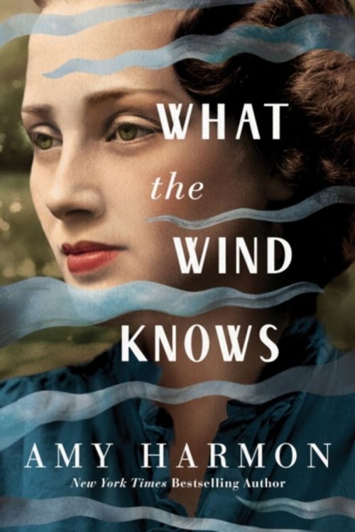 Cover Art for 9781503904590, What the Wind Knows by Amy Harmon